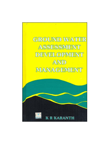 Ground Water Assessment, Development and Management - 9780074517123