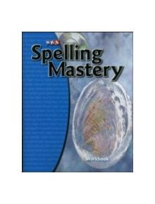 Spelling Mastery Level C, Student Workbook - 9780076044832