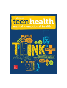 Teen Health, Mental and Emotional Health - 9780076640492