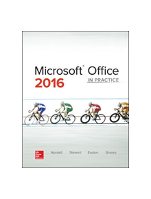 Microsoft Office 2016: In Practice - 9780078020322