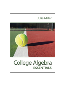 College Algebra Essentials - 9780078035616