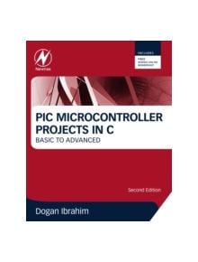 PIC Microcontroller Projects in C - 9780080999241