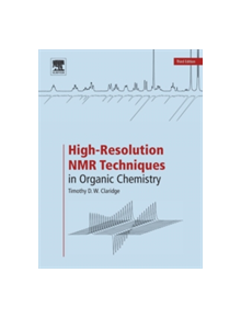 High-Resolution NMR Techniques in Organic Chemistry - 9780080999869