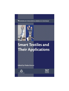 Smart Textiles and Their Applications - 9780081005743