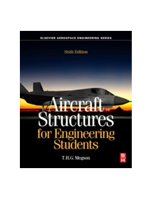 Aircraft Structures for Engineering Students - 9780081009147