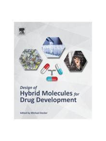 Design of Hybrid Molecules for Drug Development - 9780081010112