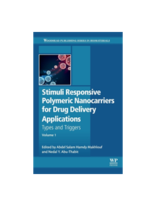 Stimuli Responsive Polymeric Nanocarriers for Drug Delivery Applications - 8110 - 9780081019979