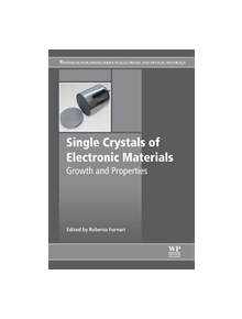 Single Crystals of Electronic Materials - 9780081020968