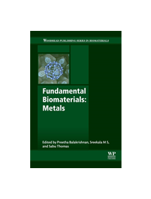 Fundamental Biomaterials: Metals - 9780081022054