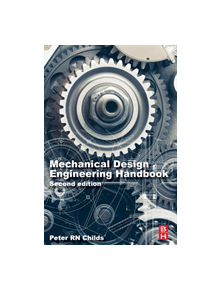 Mechanical Design Engineering Handbook - 9780081023679