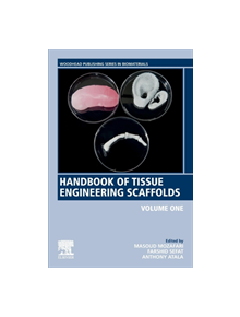 Handbook of Tissue Engineering Scaffolds: Volume One - 8110 - 9780081025635