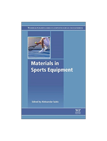 Materials in Sports Equipment - 9780081025826