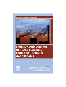 Emission and Control of Trace Elements from Coal-Derived Gas Streams - 9780081025918