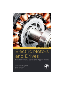 Electric Motors and Drives - 9780081026151