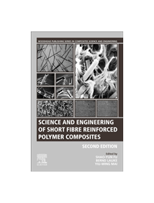 Science and Engineering of Short Fibre-Reinforced Polymer Composites - 9780081026236