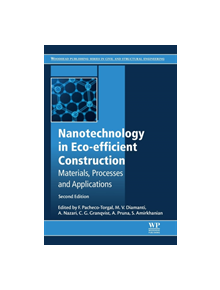 Nanotechnology in Eco-efficient Construction - 9780081026410