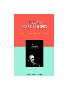 Beyond Carl Rogers - 9780094726109