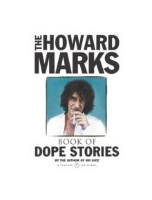 Howard Marks' Book Of Dope Stories - 9780099428558