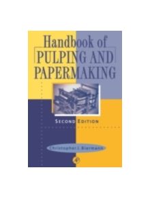 Handbook of Pulping and Papermaking - 9780120973620