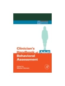 Clinician's Handbook of Adult Behavioral Assessment - 9780123430137