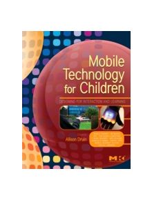 Mobile Technology for Children - 9780123749000