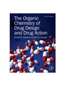 The Organic Chemistry of Drug Design and Drug Action - 9780123820303