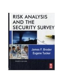 Risk Analysis and the Security Survey - 9780123822338