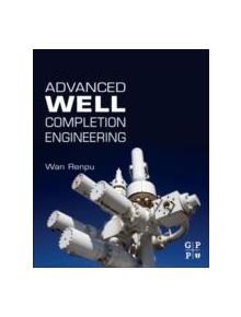 Advanced Well Completion Engineering - 8110 - 9780123858689