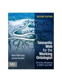 Semantic Web for the Working Ontologist - 9780123859655