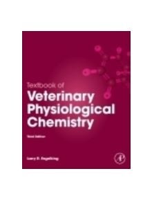 Textbook of Veterinary Physiological Chemistry - 9780123919090