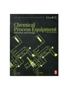 Chemical Process Equipment - 9780123969590