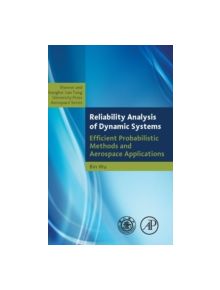 Reliability Analysis of Dynamic Systems - 9780124077119