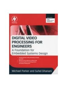 Digital Video Processing for Engineers - 9780124157606