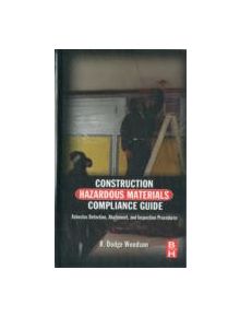 Construction Hazardous Materials Compliance Guide - 9780124158412