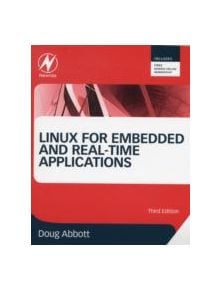 Linux for Embedded and Real-Time Applications - 9780124159969