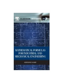 Mathematical Formulas for Industrial and Mechanical Engineering - 9780124201316