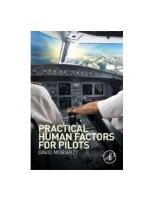 Practical Human Factors for Pilots - 9780124202443