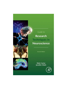 Guide to Research Techniques in Neuroscience - 9780128005118