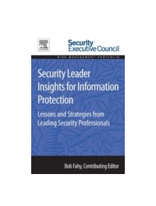 Security Leader Insights for Information Protection - 9780128008430