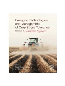 Emerging Technologies and Management of Crop Stress Tolerance - 9780128008751