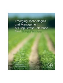 Emerging Technologies and Management of Crop Stress Tolerance - 9780128008768