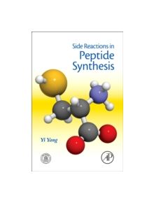 Side Reactions in Peptide Synthesis - 9780128010099