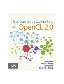 Heterogeneous Computing with OpenCL 2.0 - 9780128014141