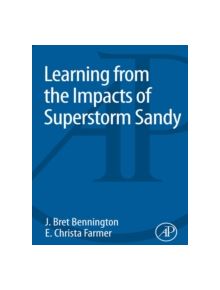 Learning from the Impacts of Superstorm Sandy - 9780128015209