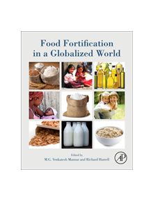 Food Fortification in a Globalized World - 9780128028612