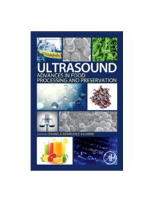 Ultrasound: Advances in Food Processing and Preservation - 9780128045817