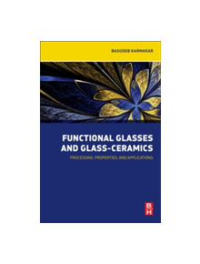 Functional Glasses and Glass-Ceramics - 9780128050569