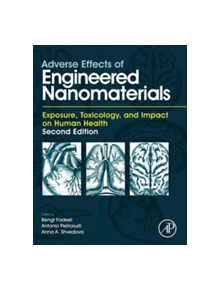 Adverse Effects of Engineered Nanomaterials - 9780128091999