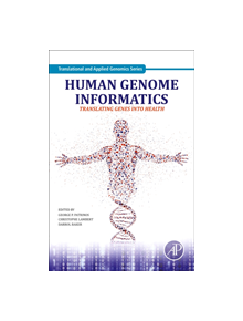 Human Genome Informatics - 8107 - 9780128094143