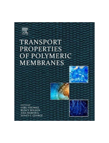 Transport Properties of Polymeric Membranes - 9780128098844